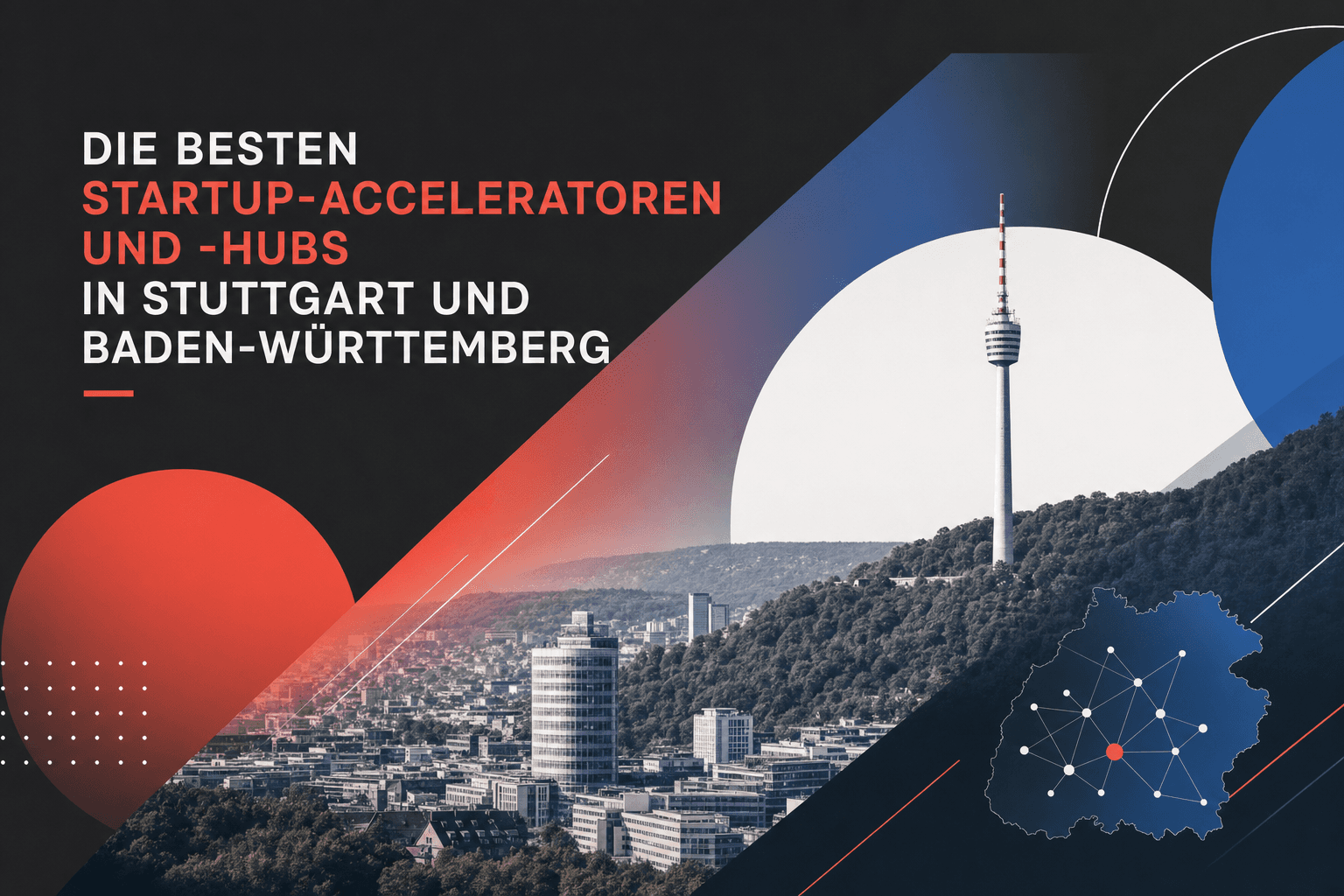 Die besten Startup-Acceleratoren und -Hubs in Stuttgart und Baden-Württemberg